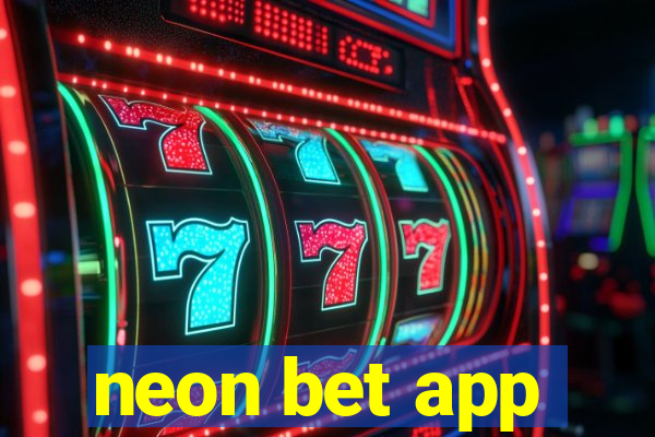 neon bet app